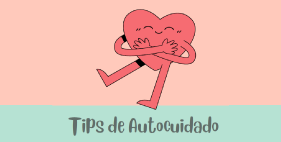 Tips para cuidarte a ti mismo